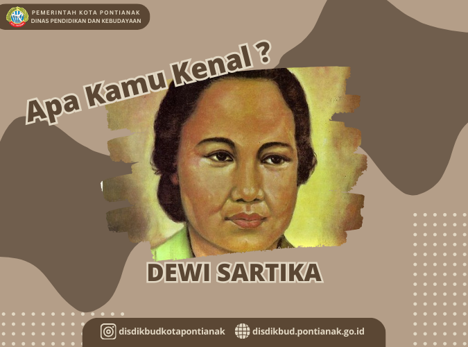 Apa Kamu Kenal Dewi Sartika