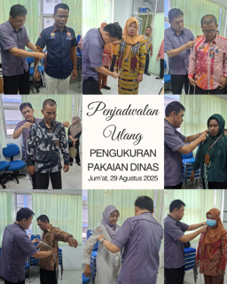 Penjadwalan Ulang Pengukuran Pakaian Dinas ASN di Lingkungan Dinas Pendidikan dan Kebudayaan Kota Pontianak