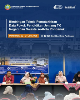 Bimbingan Teknis Pemutakhiran Data Pokok Pendidikan (Dapodik) Jenjang TK Negeri dan Swasta se-Kota Pontianak