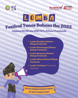Ayo Lestarikan Bahasa Daerah Melalui Berbagai Lomba Berbahasa Melayu Pontianak